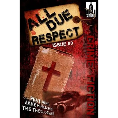 All Due Respect Issue #3