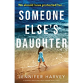 Someone Else's Daughter: A gripping emotional page turner with a twist