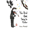 The Bird that Sang in Color