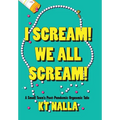 I Scream! We All Scream!: A Small Town's Post-Pandemic Orgasmic Tale