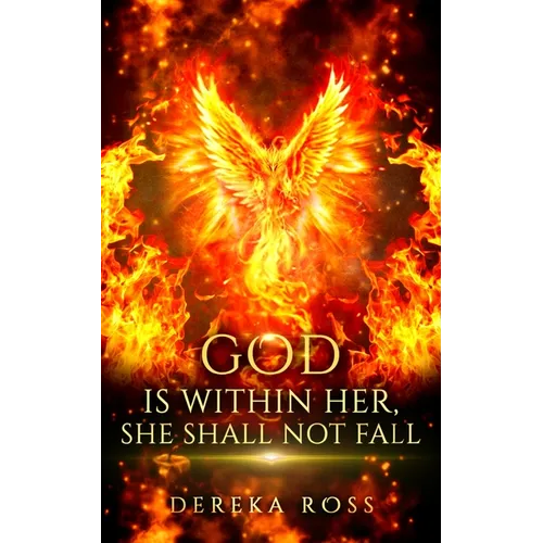 God Is Within Her, She Shall Not Fall