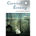 Carnival Evening: New and Selected Poems 1968-1998