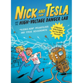 Nick and Tesla and the High-Voltage Danger Lab: A Mystery with Gadgets You Can Build Yourself