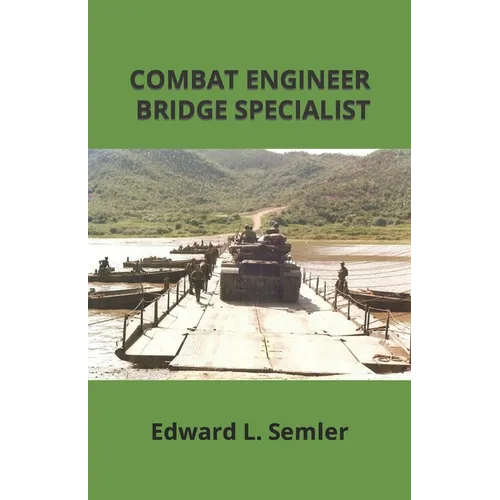 Combat Engineer Bridge Specialist