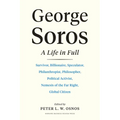 George Soros: A Life in Full