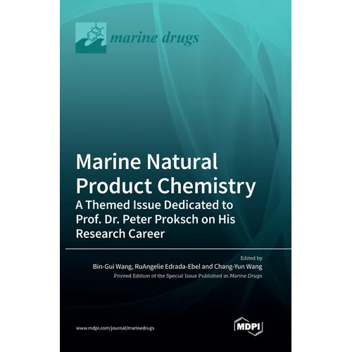 Marine Natural Product Chemistry: A Themed Issue Dedicated to Prof. Dr. Peter Proksch on His Research Career