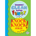 Squeaky Clean Super Funny Knock Knock Jokes for Kidz: (Things to Do at Home, Learn to Read, Jokes & Riddles for Kids)