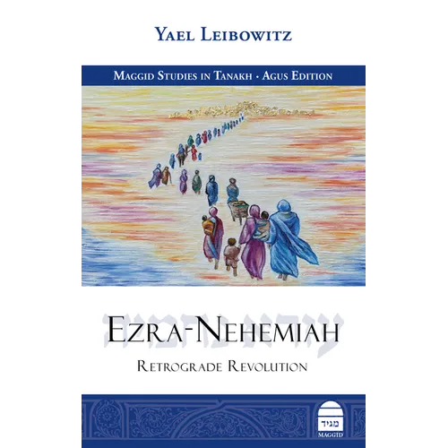Ezra-Nehemiah: Retrograde Revolution