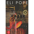 The Spark of Wrath