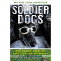 Soldier Dogs: The Untold Story of America's Canine Heroes