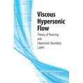 Viscous Hypersonic Flow: Theory of Reacting and Hypersonic Boundary Layers