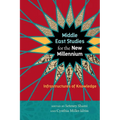 Middle East Studies for the New Millennium: Infrastructures of Knowledge