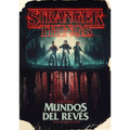 Stranger Things. Mundos Al Revã(c)S / Stranger Things: Worlds Turned Upside Down