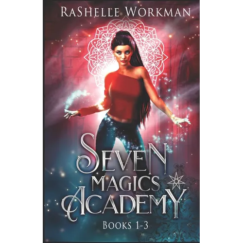 Seven Magics Academy Books 1-3: Includes: Blood and Snow, Fate and Magic and Queen of the Vampires