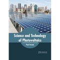 Science and Technology of Photovoltaics