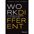 Work Different: 10 Truths for Winning in the People Age