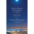 Public-Private Partnerships in Africa: Exploring Africa's Growth Potential