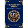 The Federalist Papers: The Blueprint for the U.S. Constitution
