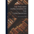 The Rise And Development Of The Gerrymander