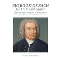 Big Book of Bach for Flute and Guitar