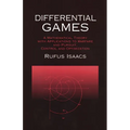 Differential Games: A Mathematical Theory with Applications to Warfare and Pursuit, Control and Optimization