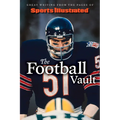 Sports Illustrated the Football Vault: Great Writing from the Pages of Sports Illustrated