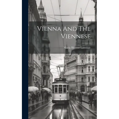 Vienna And The Viennese