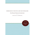 Democratic Politics and Sectionalism: The Wilmot Proviso Controversy