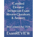 Certified Elevator Technician Exam Review Questions & Answers