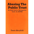 Abusing The Public Trust