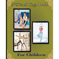 5 "S" of Yoga book for Children: A guide for Parents to integrate yoga into their children's lives to improve self- control, self discipline, self-est