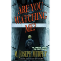 Are You Watching Me?: A Clive Dufault Mystery