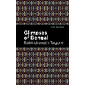 Glimpses of Bengal: The Letters of Rabindranath Tagore