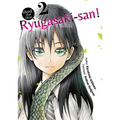 Shed That Skin, Ryugasaki-San! Vol. 2