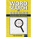 Word Search On Cooking: Puzzles For Adults, 100 Activities