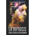 La hipnosis como técnica en psicoterápia