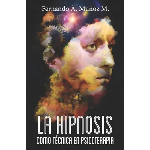 La hipnosis como técnica en psicoterápia