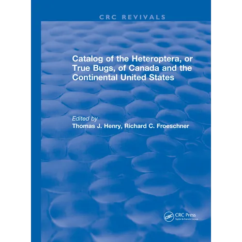 Catalog of the Heteroptera or True Bugs, of Canada and the Continental United States