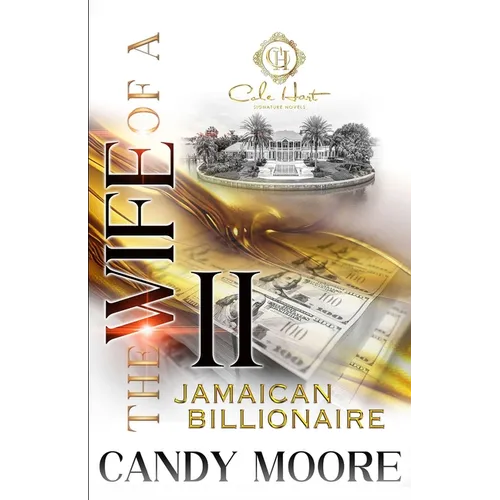 The Wife Of A Jamaican Billionaire 2: An African American Romance