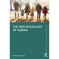 The New Sociology of Ageing