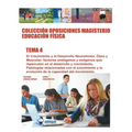 Colección Oposiciones Magisterio Educación Física. Tema 4: El Crecimiento y el Desarrollo Neuromotor, Óseo y Muscular. Factores endógenos y exógenos q