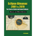Eclipse Almanac 2061 to 2070 - Black and White Edition