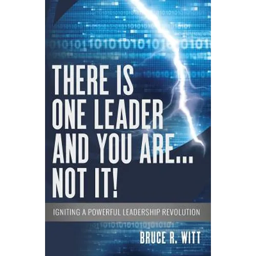 There is One Leader and You Are...Not It!