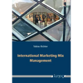 International Marketing Mix Management: Theoretical Framework, Contingency Factors and Empirical Findings from World-Markets