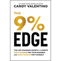 The 9% Edge: The Life-Changing Secrets to Create More Revenue for Your Business and More Freedom for Yourself