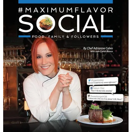 #MaximumFlavorSocial: Food, Family & Followers
