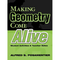 Making Geometry Come Alive: Student Activities and Teacher Notes
