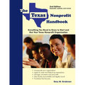 The Texas Nonprofit Handbook: Everything You Need to Know to Start and Run Your Texas Nonprofit Organization