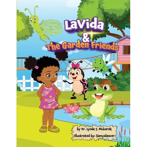 LaVida & The Garden Friends