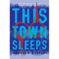This Town Sleeps